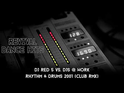DJ Red 5 vs. DJs @ Work - Rhythm & Drums 2001 (Club Rmx) [HQ]