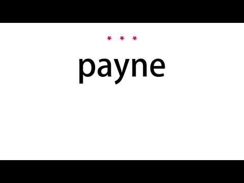 How to pronounce payne - Vocab Today