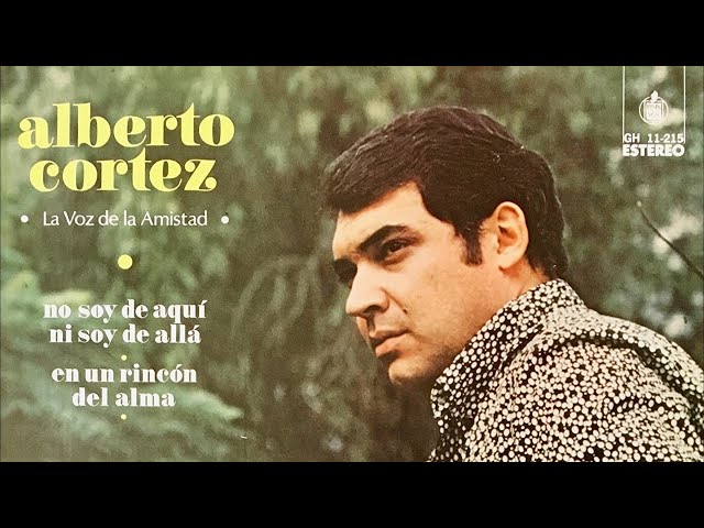 Alberto Cortez - No soy de aquí Alberto Cortez - No soy de aquí
