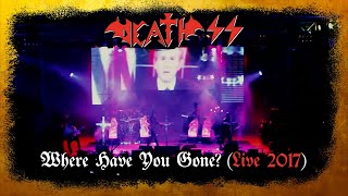 Death SS –  WHERE HAVE YOU GONE? (LIVE 2017)