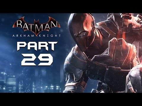 Batman Arkham Knight Walkthrough Part 29 - DEATHSTROKE & FIREFLY