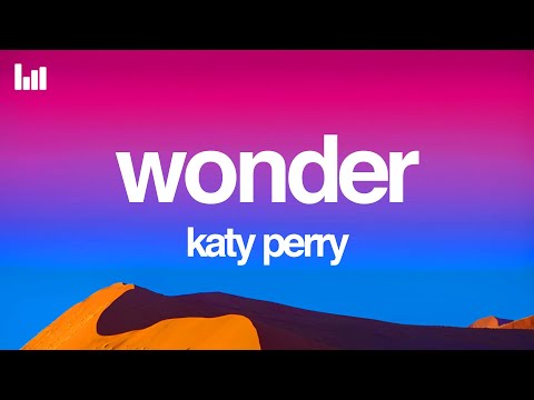 Katy Perry - WONDER (Lyrics)