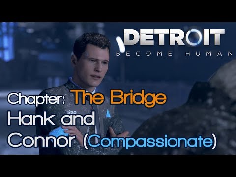 Detroit Become Human: The Bridge - Hank and Connor (Compassionate)