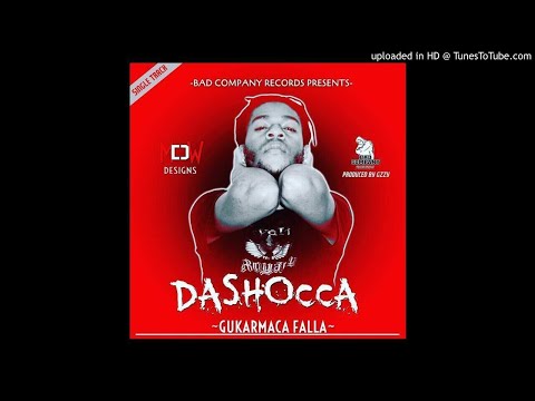 Dashocca Gukar maca falla prd Gzzy Bad company records
