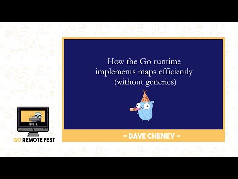 Go Remote Fest 2020: Dave Cheney - Maps in detail