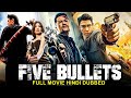 FIVE BULLETS - Hollywood Movie Hindi Dubbed | Atsadawut Luengsuntorn |Hindi Dubbed Full Action Movie