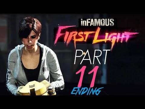 inFAMOUS First Light [Gameplay Walkthrough] PART 11 ENDING | 1080p HD [DLC]