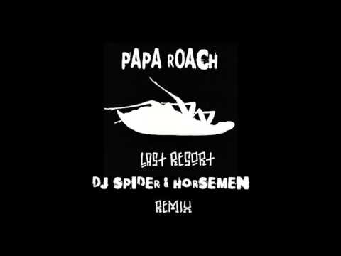 Papa Roach - Last Resort (DJ Spider & Horsemen Remix)
