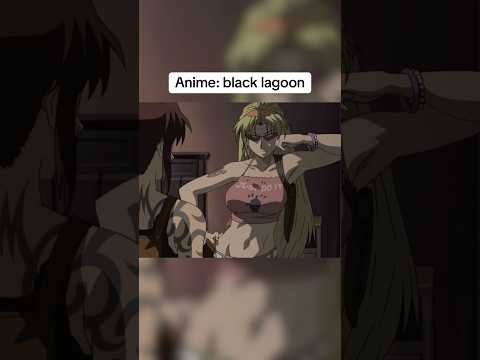 Black lagoon is FIRE #shorts #anime #blacklagoon