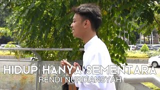 Download lagu HIDUP HANYA SEMENTARA - UNGU | COVER RENDI NURDIANSYAH mp3