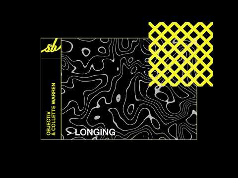 Objectiv & Collette Warren - Longing