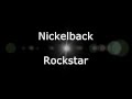 Nickelback - Rockstar (Lyrics, HD) 