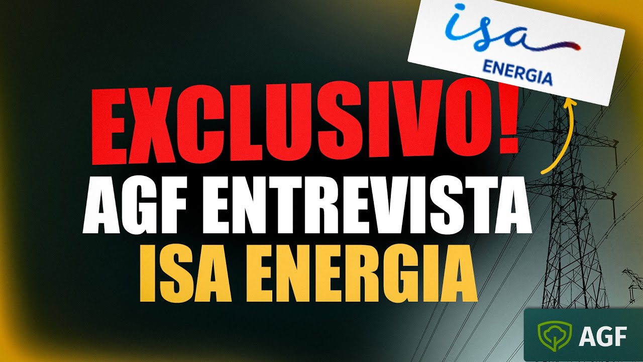 O que esperar dos dividendos e das prioridades da Isa Energia em 2026? AGF entrevista CFO da empresa