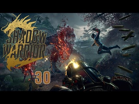 Shadow Warrior 2 Single Player Campaign, EP-30 No Commentary - Heisnberg 2 - No Pain