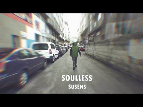 SUSENS - SOULLESS ( VIDEOCLIP OFICIAL )