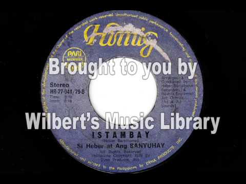 ISTAMBAY (1979 version) - Si Heber at Ang Banyuhay