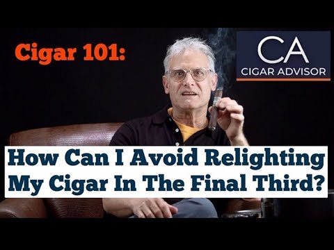 How Can I Avoid the Need to Relight My Cigar in the Final Third? – Cigar 101