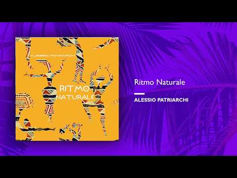 Alessio Patriarchi - Ritmo Naturale (Single//Official Audio)