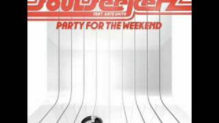SoulSeekerz ft. Kate Smith-Party For The Weekend