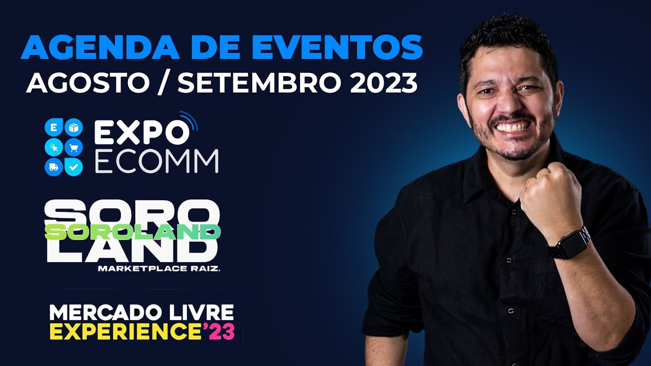 Agenda de Eventos Ecommerce Agosto e Setembro de 2023. Melixp Soroland ExpoEcomm Cupom de Desconto