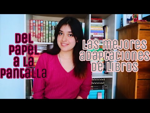 DEL PAPEL A LA PANTALLA// MEJORES ADAPTACIONES DE LIBROS AL CINE 🎞🎞🎬📽📚📕
