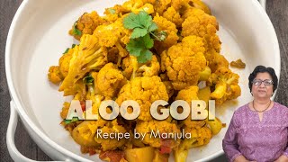 Aloo Gobi (Potatoes & Cauliflower) Recipe by Manjula, Indian Vegetarian Food