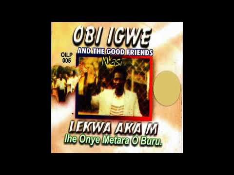 Obi Igwe & Good Friends Complete Album