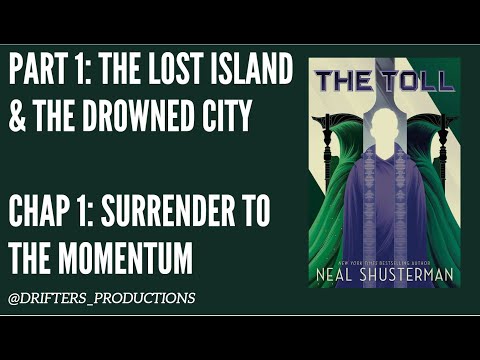 The Toll - Part One Chapter One - Surrender to the Momentum