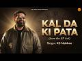 Kal Da Ki Pata 4x4 EP Four By Four KS Makhan Latest Punjabi Songs 2026 Hot Shot Music