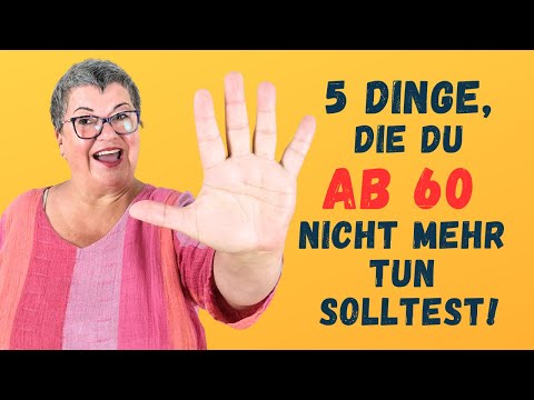 5 Dinge, die Du ab 60 nicht mehr tun solltest!
