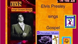 ✿ ELVIS PRESLEY ✿ Gospel Mega Pack of 33 Songs