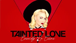 TAINTED LOVE // Imelda May, Soft Cell [Rockabilly Style Cover] by Cassidy La Crème