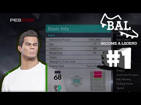 PES 2018 Become A Legend (BAL) (Part 1)