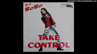 DJ. BOBO - TAKE CONTROL