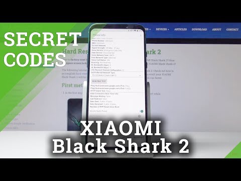 Secret Codes on Xiaomi Black Shark 2 - Testing Menu / Device Info