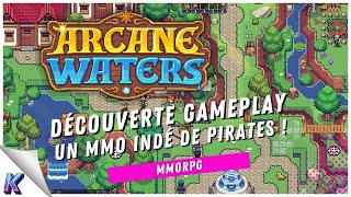 ARCANE WATERS | Nouveau MMORPG en 2D avec des pirates ! Découverte gameplay FR