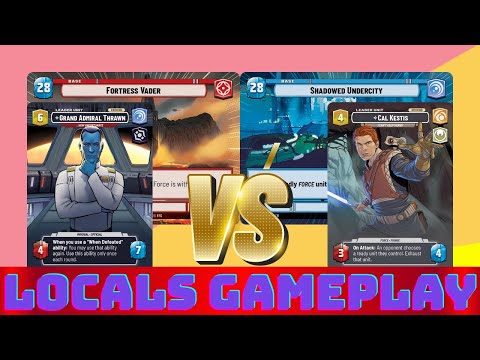 THRAWN AGGRESSION VS CAL KESTIS VIGILANCE | Locals Gameplay Star Wars Unlimited