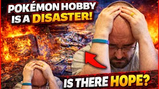 😡 The Pokemon Hobby is COLLAPSING...Is This The End?