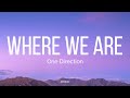 Where We Are Lyrics One Direction Unreleased