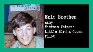 Combat Story (Ep 7): Eric Brethen OH-6 Loach & AH-1 Cobra Pilot | Vietnam Veteran | 3 x DFC video
