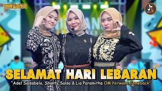 Download lagu HAPPY EID - Adel Salsabela, Lia Paramitha & Shanty Salsa | OM NIRWANA COMEBACK mp3