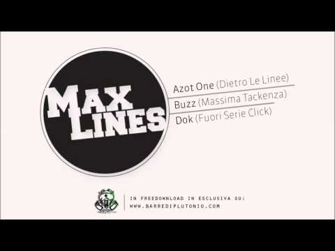 Azot One & Buzz (prod Dok) - Max Lines (Barre Di Plutonio Exclusive)