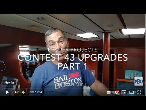DIY upgrades to a Contest 43 yacht – PART ONE