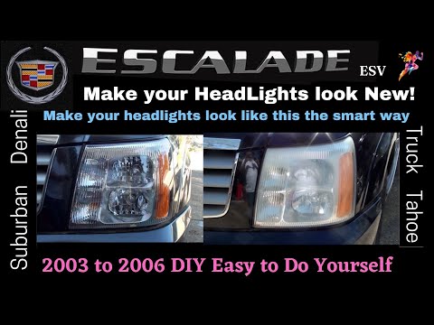 Cadillac Escalade | How to make your headlights look like New | Remove Replace Headlights