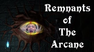 Mannequins in the Dark | Remnants of the Arcane | Part 1