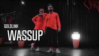 GOLDLINK - WASSUP | LEONEL * MUKESH GUPTA CHOREOGRAPHY |