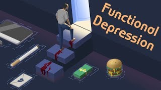 How to Get Out of Functional Depression