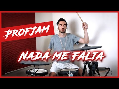 ProfJam - NADA ME FALTA (Gui Drum Cover)