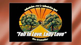 Dramatics - &quot;Fall In Love, Lady Love&quot; w-HQ Audio (1971)