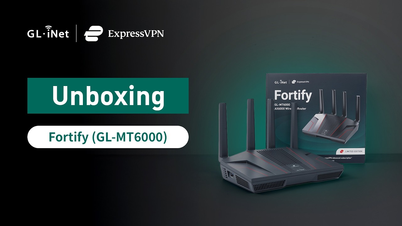 Fortify (GL-MT6000) auspacken | Leistungsstarker Wi-Fi-6-Router mit integriertem ExpressVPN